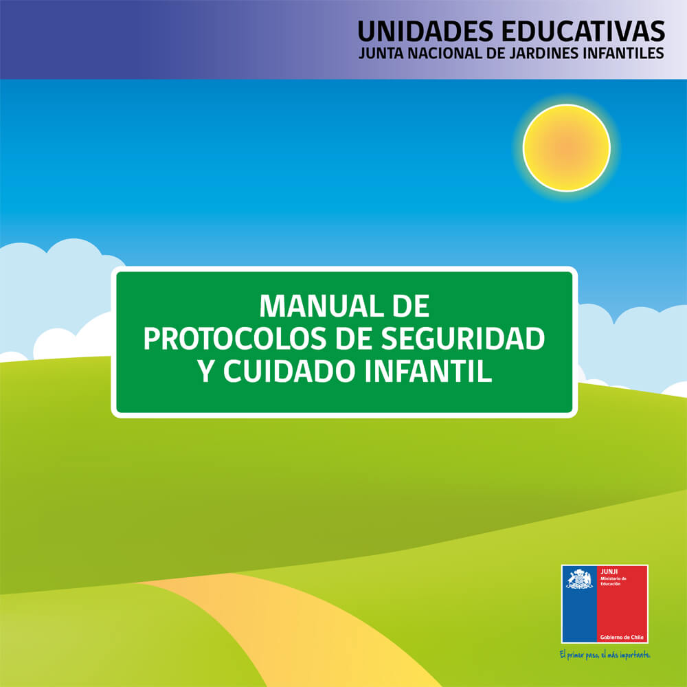 Manual de Protocolos de Seguridad y Cuidado Infantil Unidades Educativas JUNJI