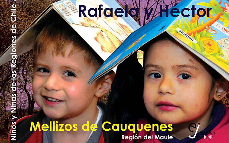Colección “Historia de niños y niñas de las regiones de Chile” Rafaela y Héctor de Cauquenes