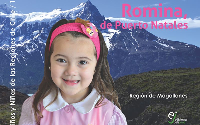 Colección “Historia de niños y niñas de las regiones de Chile” Romina de Puerto Natales